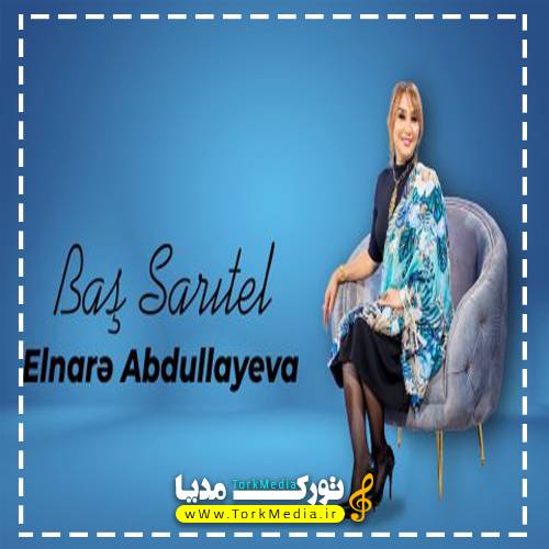 الناره عبدولایوا به نام باش ساری تل